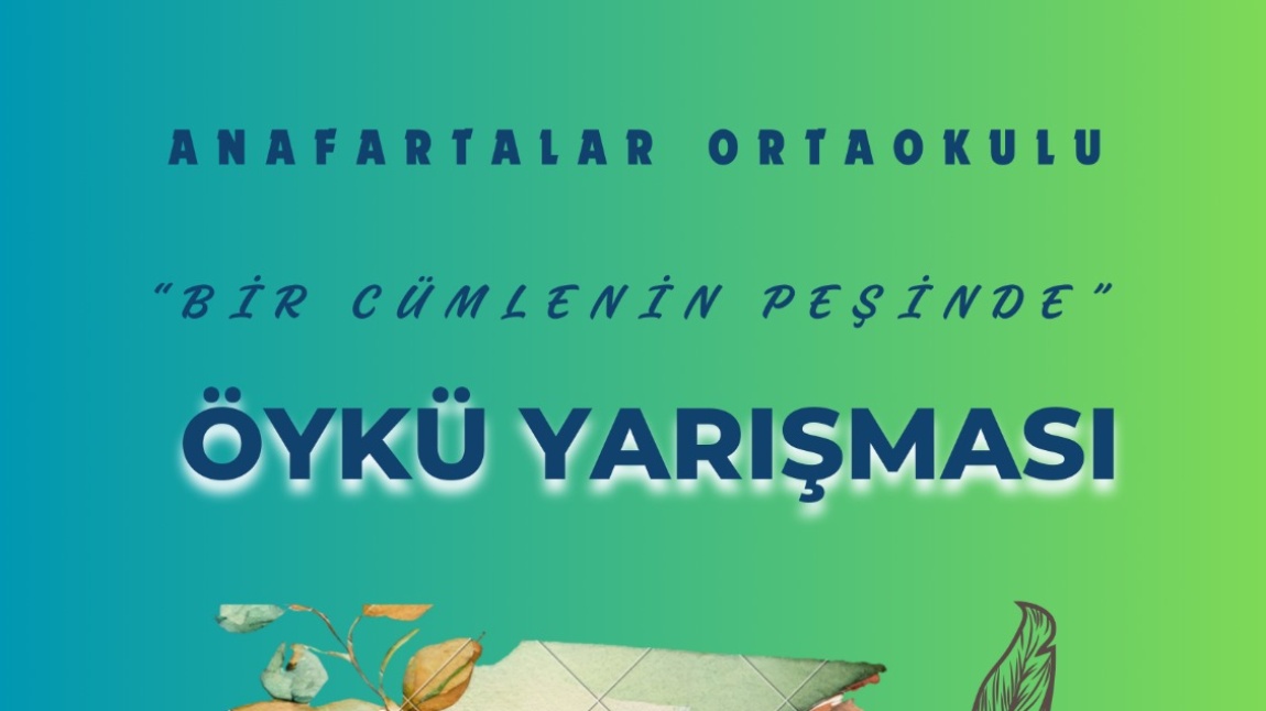 DİLİMİZİN ZENGİNLİKLERİ ÖYKÜ YAZMA YARIŞMASI